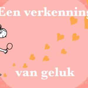 Een verkenning van geluk